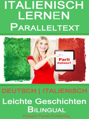 cover image of Italienisch Lernen--Paralleltext--Leichte Geschichten (Deutsch--Italienisch) Bilingual